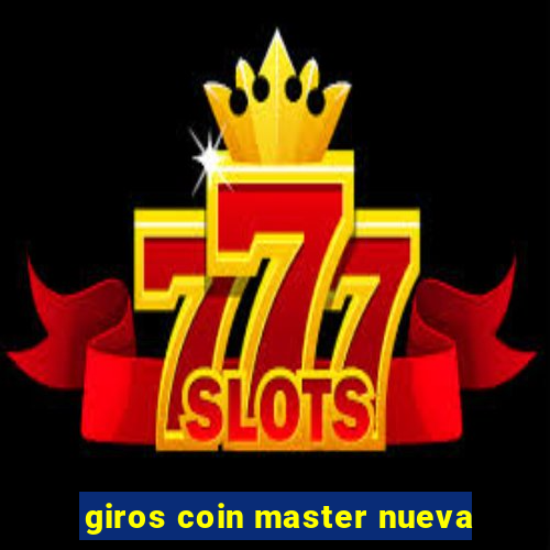 giros coin master nueva